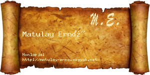 Matulay Ernő névjegykártya